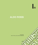 Aldo Rossi. Soundings. Series of theory and architectural openness libro