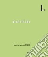 Aldo Rossi. Soundings. Series of theory and architectural openness libro