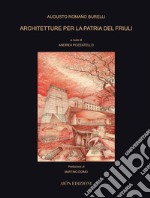 Architetture per la Patria del Friuli libro