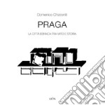 Praga. La città ebraica tra mito e storia libro