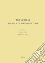 Tre lezioni. Un'ora di architettura libro