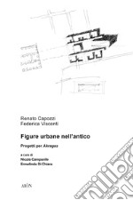 Figure urbane nell'antico. Progetti per Akragas libro