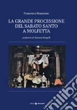 La grande processione del sabato santo a Molfetta libro