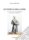 Sentinelle della fede. Il movimento confraternale a Molfetta agli inizi del terzo millennio libro di Stanzione Francesco