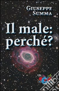 Il male: perché?