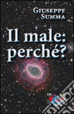 Il male: perché? libro