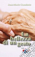 La bellezza di un gesto libro