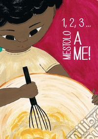 1, 2, 3... Mestolo a me!