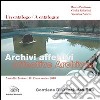 Archivi affettivi. Un catalogo (Vercelli-Torino, 11-13 novembre 2010). Ediz. italiana e inglese. Con DVD libro