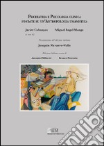 Psichiatria e psicologia clinica fondate su un'antropologia umanistica