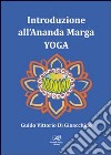 Introduzione all'Ananda Marga Yoga libro
