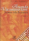 Ananda Vacanamrtam. Vol. 3: Il  nettare della beatitudine libro di Ánandamúrti Shrii