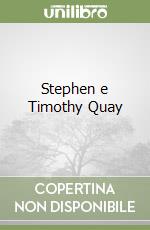 Stephen e Timothy Quay