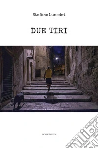 Due tiri