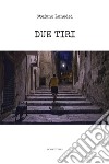 Due tiri libro di Lunedei Stefano