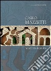 Carlo Mazzetti. Nel cammino del pensiero. Ediz. multilingue libro di Barbero Giovanna