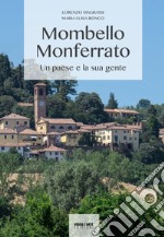 Mombello Monferrato. Un paese e la sua gente