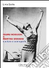 Isamu Noguchi e Martha Graham. Sculture e scenografie. Ediz. illustrata libro