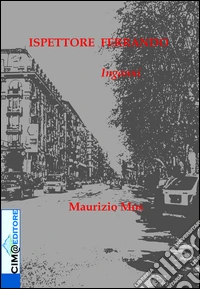 Ispettore Ferrando. Inganni libro