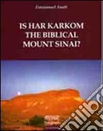 Is har karkom the biblical mount Sinai? libro