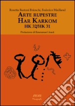 Arte rupestre. Har Karkom. HK 32/HK 31 libro