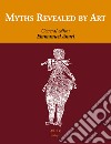 Myths revealed by art libro