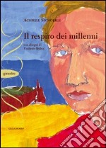 Il respiro dei millenni libro