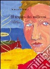 Il respiro dei millenni libro