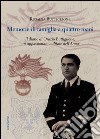 Memorie di famiglia a quattro mani. Il diario di Orazio Buttiglione, un appassionato militare dell'arma libro