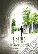 Usura, paura e misericordia