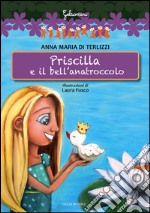 Priscilla e il bell'anatroccolo libro