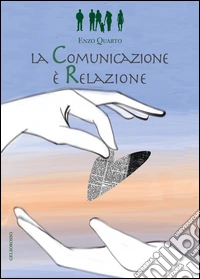 La comunicazione è relazione