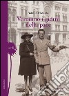 Verranno i giorni della pace libro di Mancini Amalia