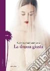 La donna giusta libro