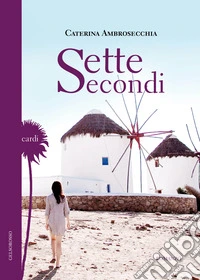 Sette secondi