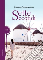 Sette secondi