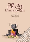 2020 L'anno spezzato libro