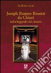Romolus Romeo Bosetti da Chiari nella leggenda del cinema libro