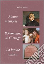 Alcune memorie-Il romanino di Cizzago-La lapide antica libro