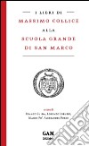 I libri di Massimo Collice alla Scuola Grande di San Marco  libro