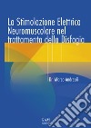 La stimolazione elettrica neuromuscolare nel trattamento della disfagia libro