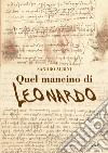Quel mancino di Leonardo libro di Albini Sandrino
