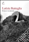 Letizia Battaglia. Il fuoco e la memoria. Ediz. illustrata libro