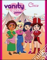 Vanity girls junior. Circo libro