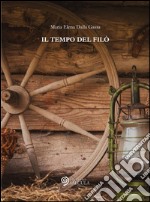 Il tempo del filò libro