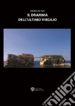 Il dramma dell'ultimo Virgilio libro