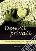 Deserti privati. Concorso letterario «Porta Coeli». Acerenza 2012 libro