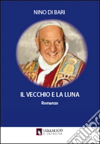 Il vecchio e la luna