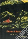 Il mistero di Kariot. Ediz. multilingue libro