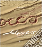 Scirocco. Segni di folate e altri segreti. Con DVD